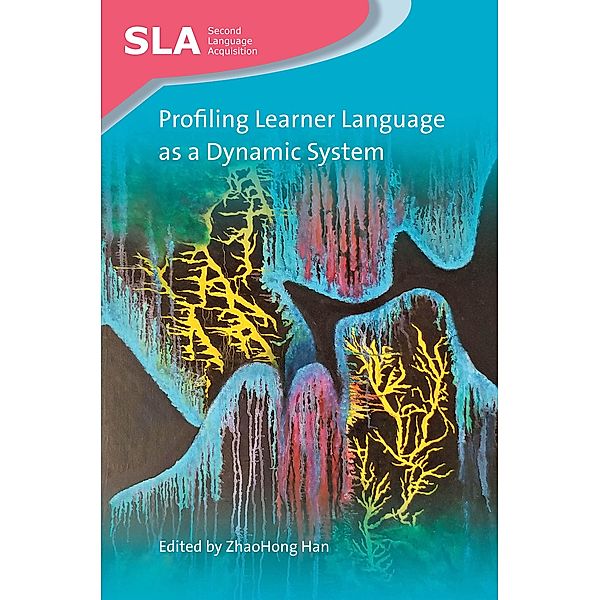 Profiling Learner Language as a Dynamic System / Second Language Acquisition Bd.134