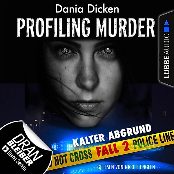 Profiling Murder - 2 - Kalter Abgrund, Dania Dicken