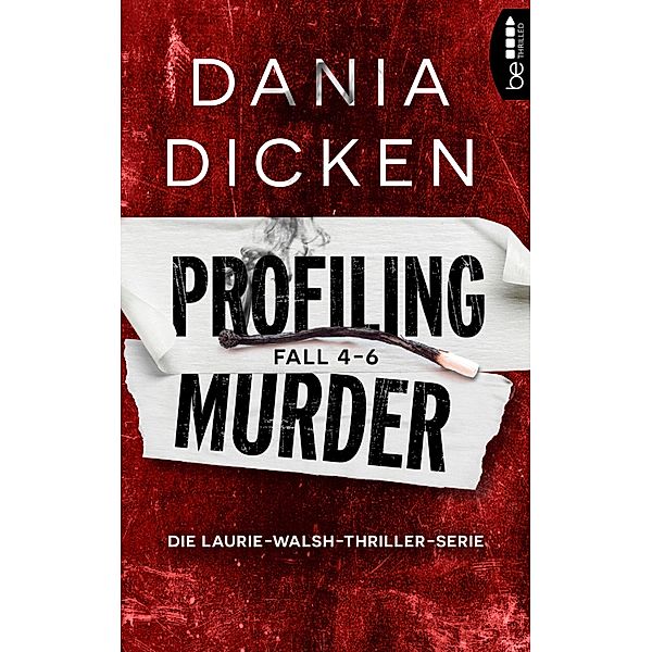 Profiling Murder Fall 4 - 6, Dania Dicken