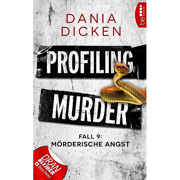 Profiling Murder - Fall 9 / Laurie Walsh Thriller Serie Bd.9, Dania Dicken