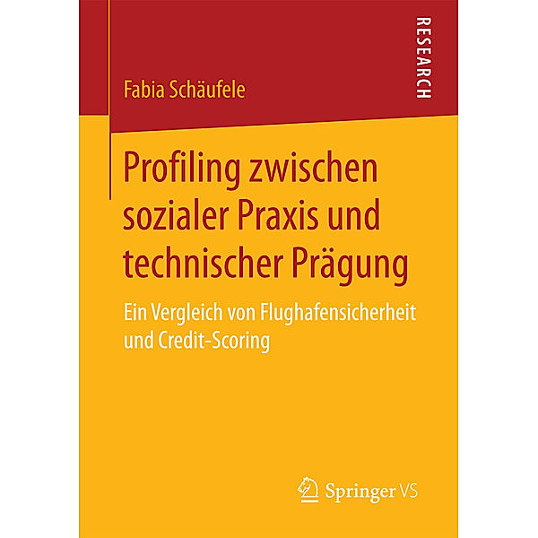 Profiling zwischen sozialer Praxis und technischer Prägung, Fabia Schäufele