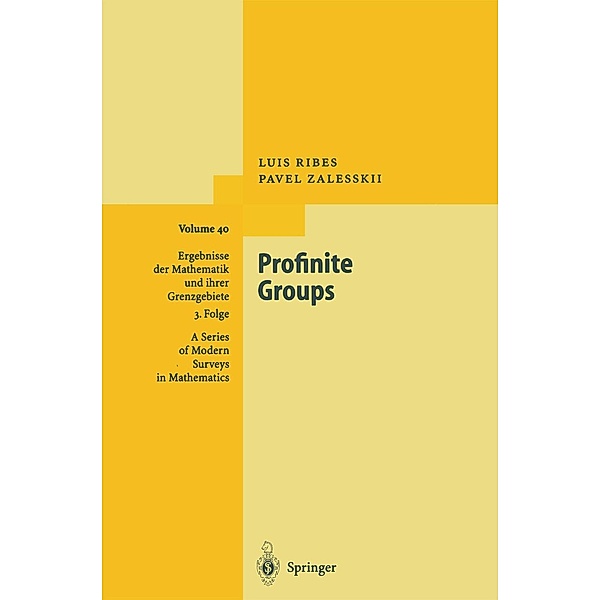 Profinite Groups / Ergebnisse der Mathematik und ihrer Grenzgebiete. 3. Folge / A Series of Modern Surveys in Mathematics Bd.40, Luis Ribes, Pavel Zalesskii