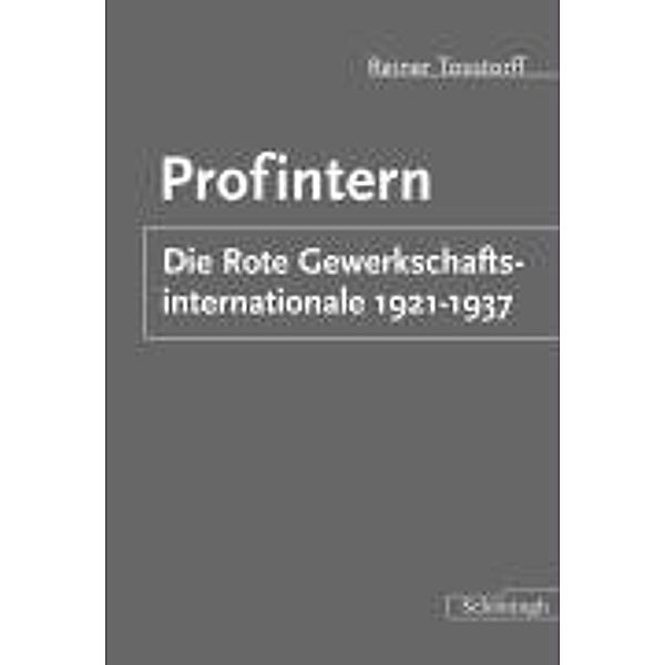 Profintern: Die Rote Gewerkschaftsinternationale 1920-1937, Reiner Tosstorff