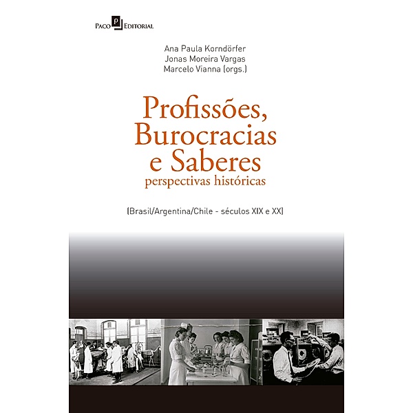 Profissões, Burocracias e Saberes, Ana Paula Kordörfer, Jonas Moreira Vargas, Marcelo Vianna