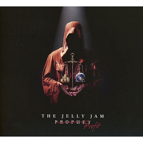 Profit, The Jelly Jam