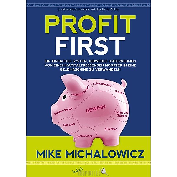 Profit First / budrich Inspirited, Mike Michalowicz