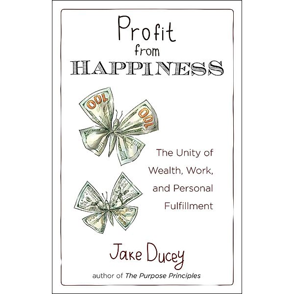 Profit from Happiness, Jake Ducey