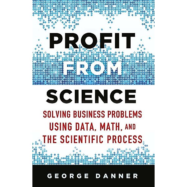 Profit from Science, George Danner, Kenneth A. Loparo