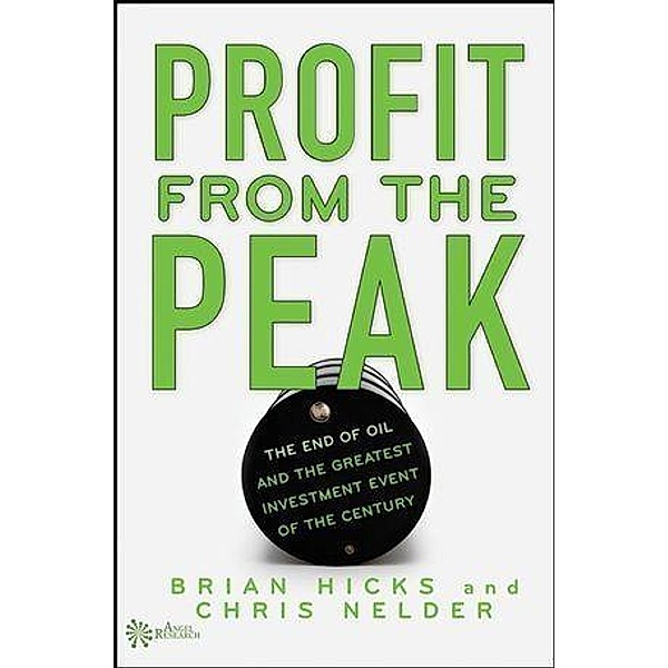 Profit from the Peak / Angel Series, Brian Hicks, Chris Nelder