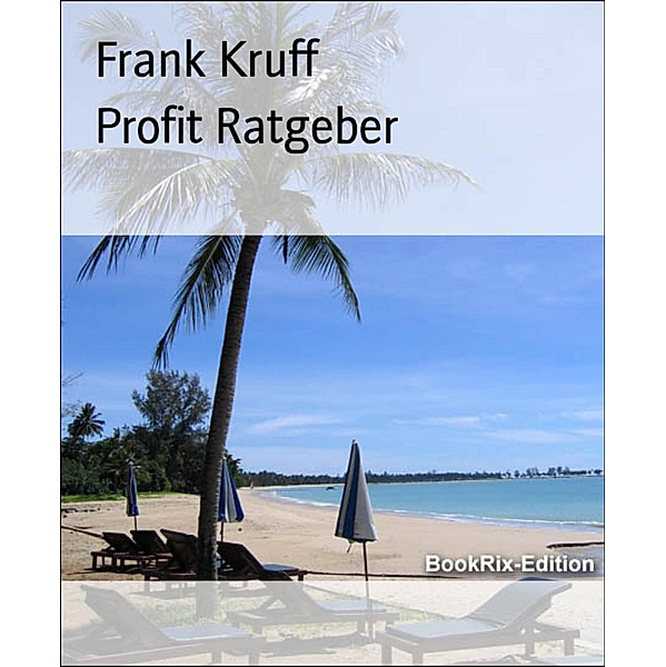 Profit Ratgeber, Frank Kruff