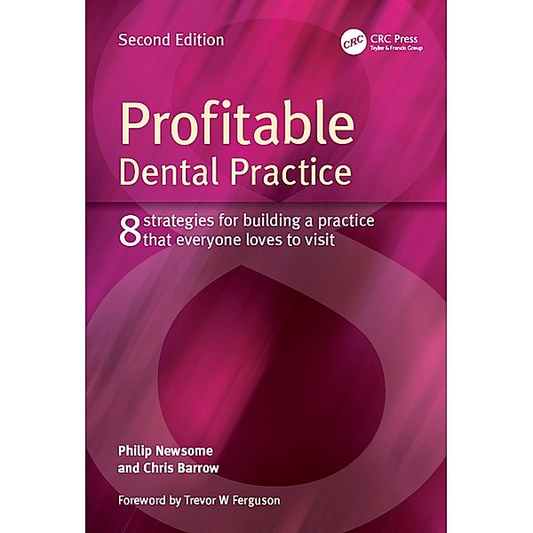 Profitable Dental Practice, Philip Newsome, Chris Barrow