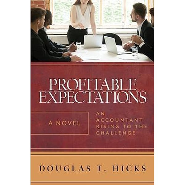 Profitable Expectations, Douglas T. Hicks