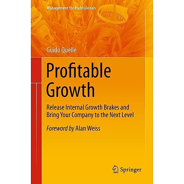 Profitable Growth / Management for Professionals, Guido Quelle