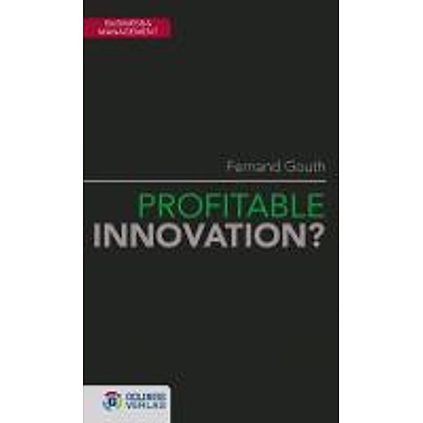 Profitable Innovation?, Fernand Gouth