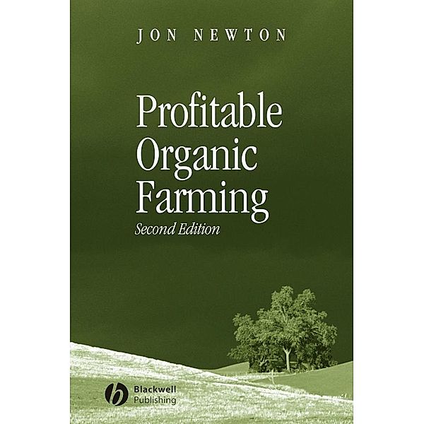 Profitable Organic Farming, Jon Newton