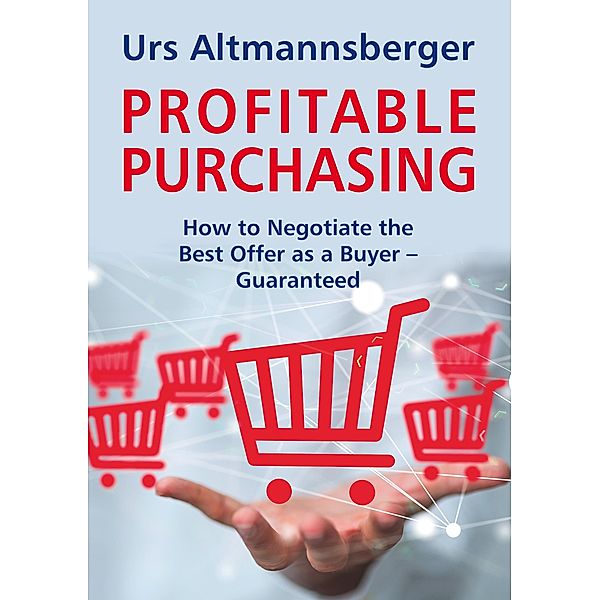 Profitable Purchasing, Urs Altmannsberger