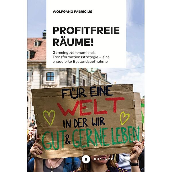 Profitfreie Räume!, Wolfgang Fabricius