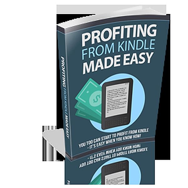 Profiting From Kindle Made Easy (Kindle Publishing Money, #5), Anthony Costello