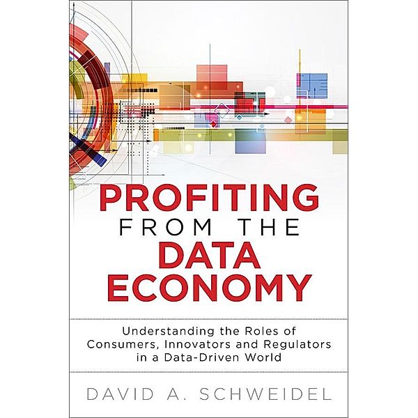 Profiting from the Data Economy, David Schweidel