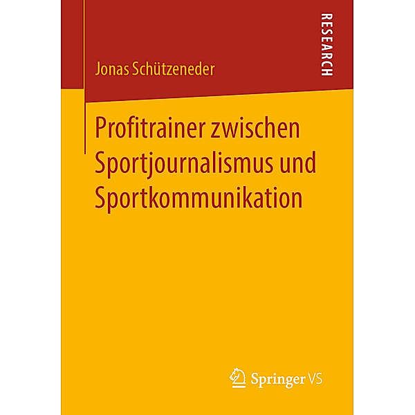 Profitrainer zwischen Sportjournalismus und Sportkommunikation, Jonas Schützeneder