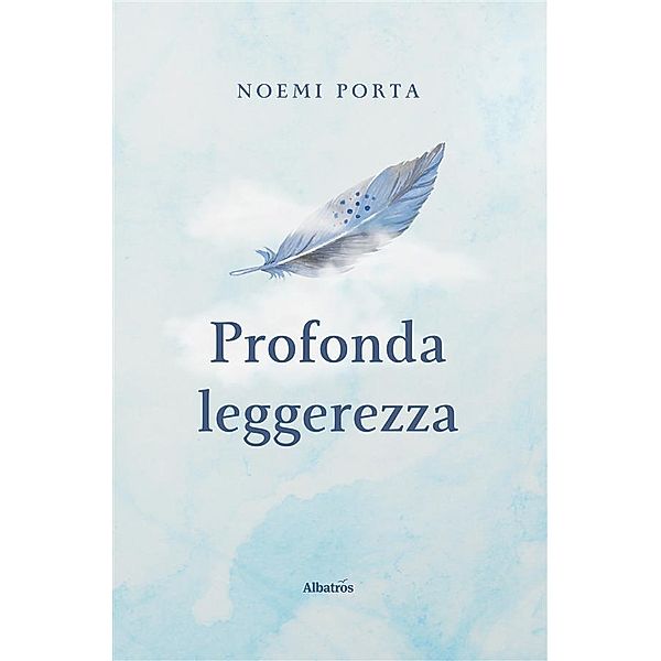 Profonda leggerezza, Noemi Porta