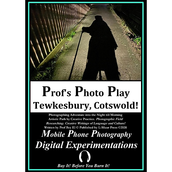 Prof's Photo Play Tewkesbury Cotswold, Bey El