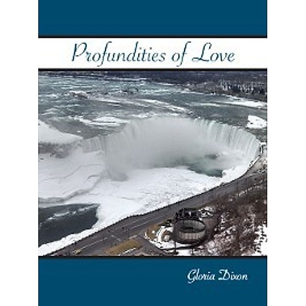 Profundities of Love, Gloria Dixon