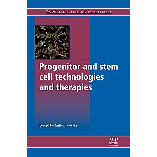 Progenitor and Stem Cell Technologies and Therapies