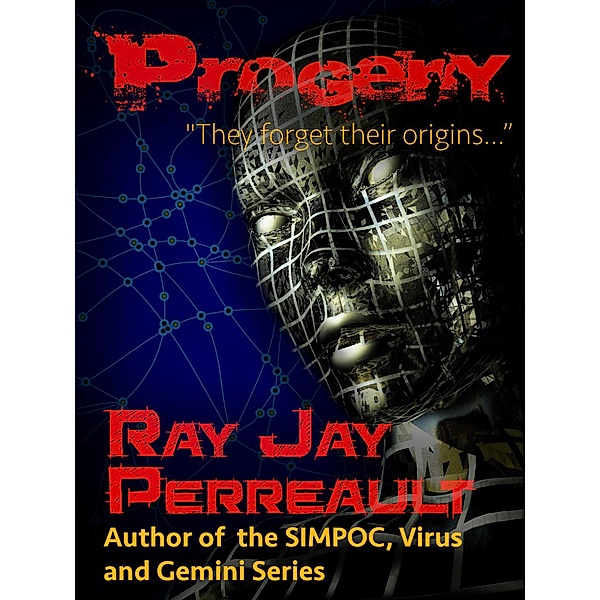 Progeny, Ray Jay Perreault