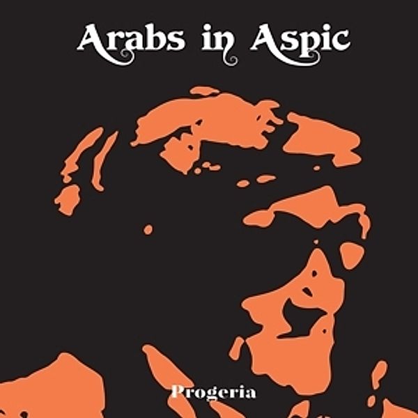 Progeria, Arabs In Aspic
