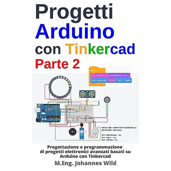 Progetti Arduino con Tinkercad | Parte 2, M. Eng. Johannes Wild