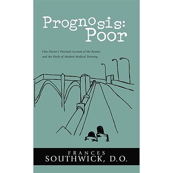Prognosis: Poor, D. O Frances Southwick