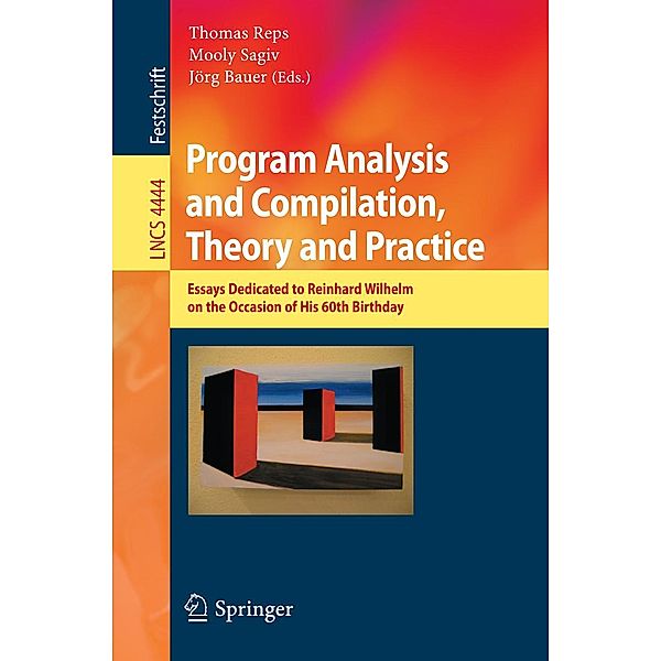 Program Analysis and Compilation, Theory and Practice / Lecture Notes in Computer Science Bd.4444