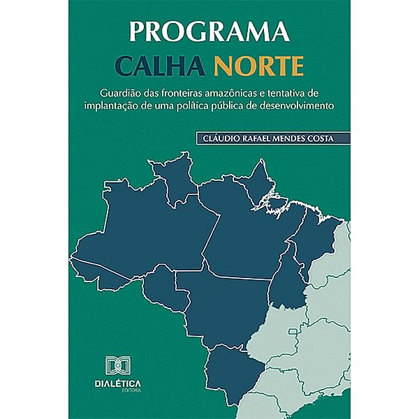 Programa Calha Norte, Cláudio Rafael Mendes Costa