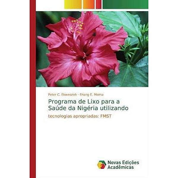 Programa de Lixo para a Saúde da Nigéria utilizando, Peter C. Ekweozoh, Enang E. Moma