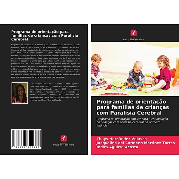 Programa de orientação para famílias de crianças com Paralisia Cerebral, Thays Hernàndez Velasco, Jacqueline del Carmenn Martìnez Torres, Indira Aguirre Acosta