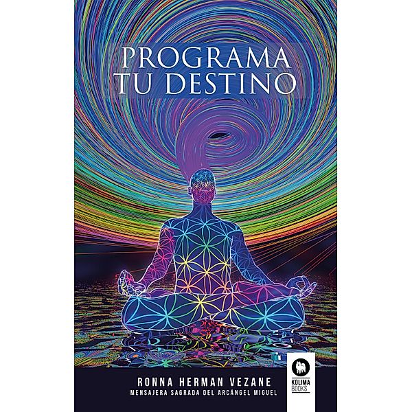 Programa tu destino / Desarrollo espiritual, Ronna Herman Vezane