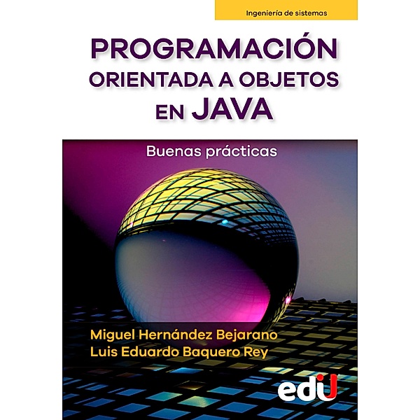 Programación orientada a objetos en java, Miguel Hernández, Luis Baquero
