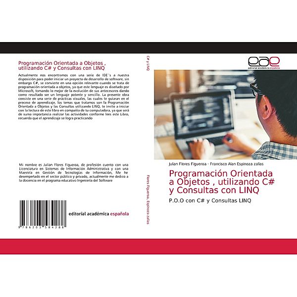 Programación Orientada a Objetos , utilizando C# y Consultas con LINQ, Julian Flores Figueroa, Francisco Alan Espinoza zallas