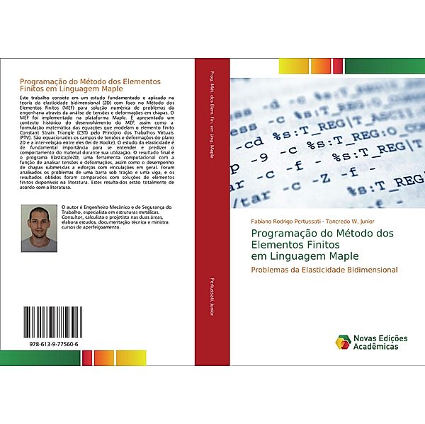 Programação do Método dos Elementos Finitos em Linguagem Maple, Fabiano Rodrigo Pertussati, Tancredo W. Junior