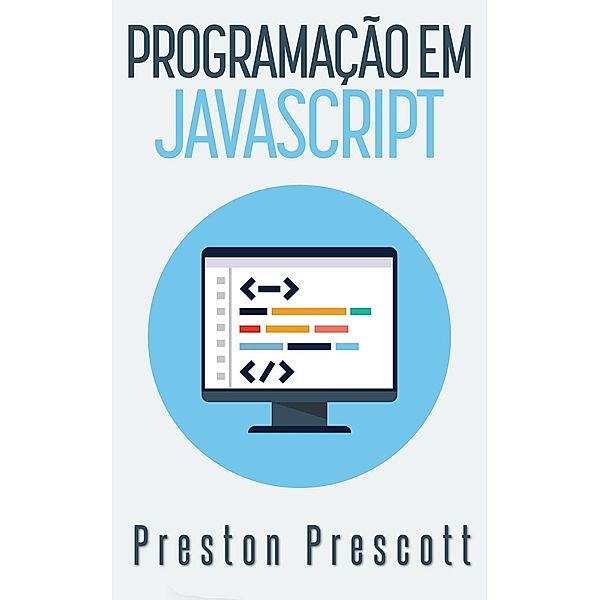 Programação em JavaScript, Preston Prescott