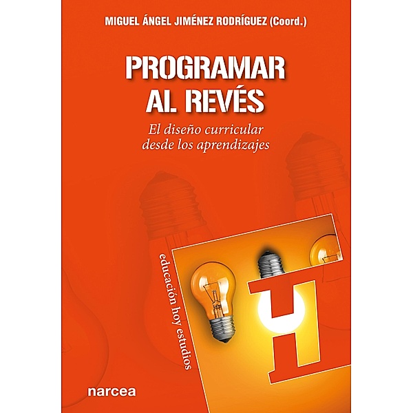 Programar al revés / Educación Hoy Estudios Bd.158, Miguel Ángel Jiménez Rodríguez