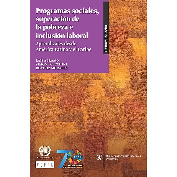 Programas sociales, superación de la pobreza e inclusión laboral / ECLAC Books / Libros de la CEPAL