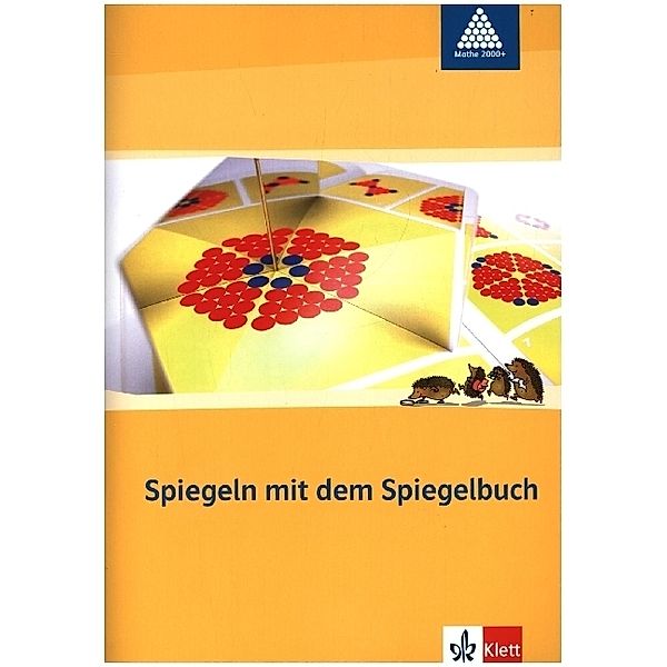 Programm Mathe 2000+ / Spiegeln mit dem Spiegelbuch 3-4, Erich Ch. Wittmann, Gerhard N. Müller