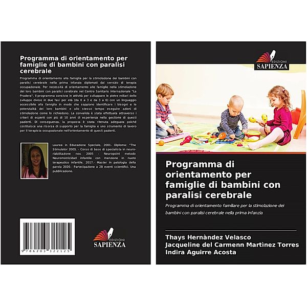 Programma di orientamento per famiglie di bambini con paralisi cerebrale, Thays Hernàndez Velasco, Jacqueline del Carmenn Martìnez Torres, Indira Aguirre Acosta