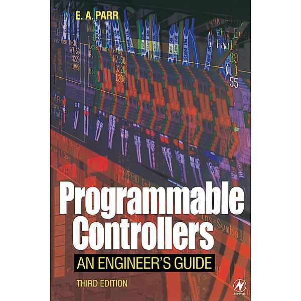 Programmable Controllers, E. A. Parr