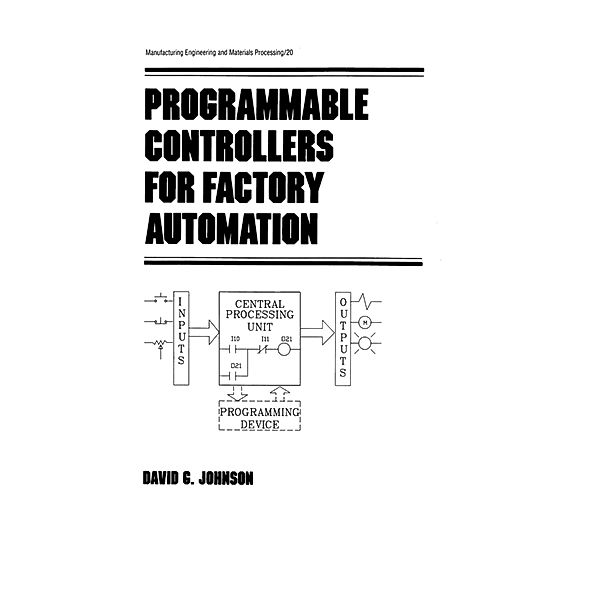 Programmable Controllers for Factory Automation, David Johnson