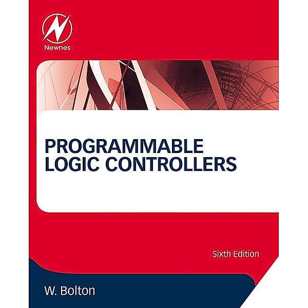 Programmable Logic Controllers, William Bolton
