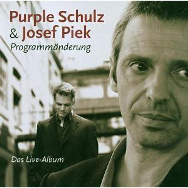 Programmänderung, Josef Purple Schulz & Piek