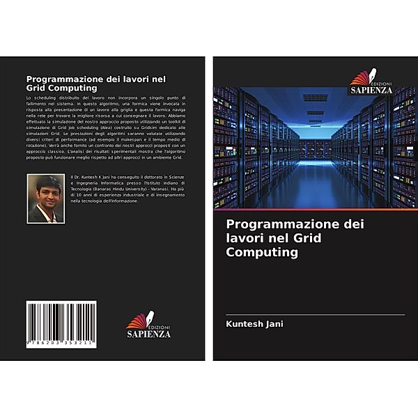 Programmazione dei lavori nel Grid Computing, Kuntesh Jani